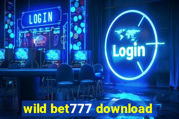 wild bet777 download